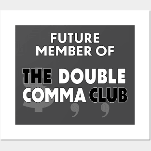 Future Member of The Double Comma Club Posters and Art